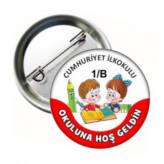 Okuluna Hoş Geldin Rozeti İğneli Okuluna Hoş Geldin Rozeti İğneli